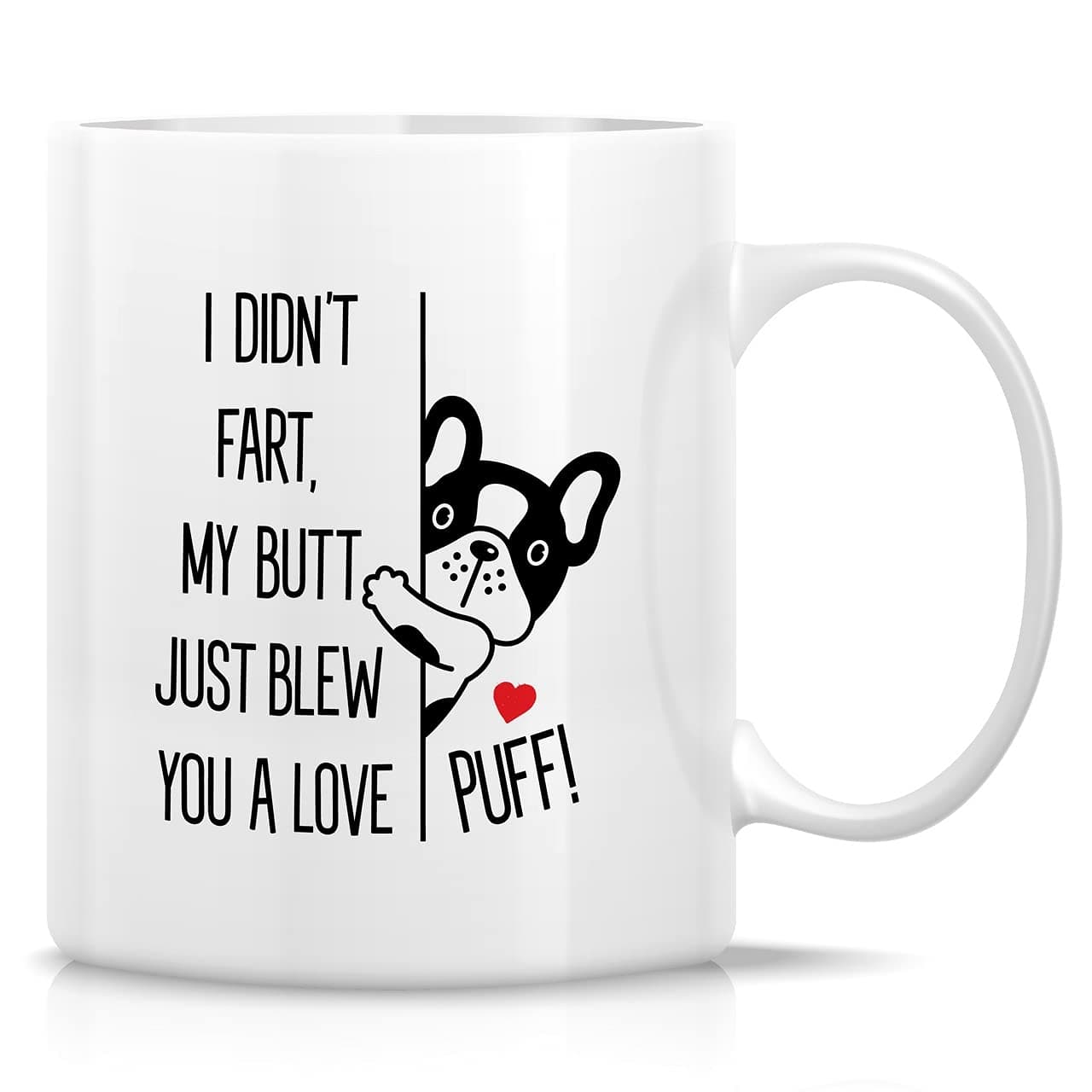 Retreez Funny Mug - I Didn't Fart My Butt Just Blew You A Love Puff Frenchie French Bulldog Dog Lovers 11 Oz Ceramic Coffee Mugs - Funny Sarcasm Inspirational birthday gift for him her friend coworker