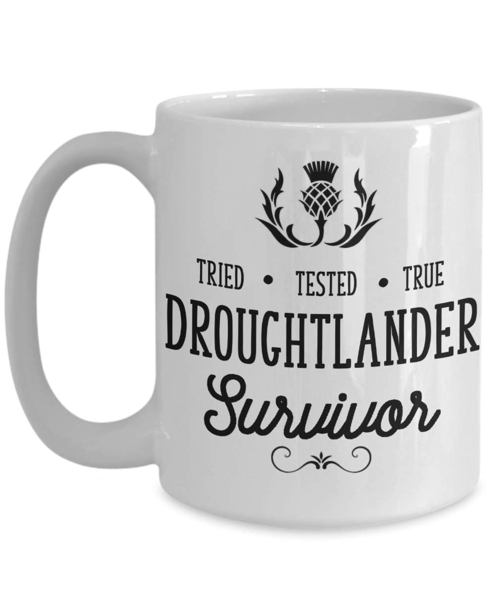 Droughtlander Survivor Mug Outlander Gift for Fan Gift for Her Christmas Gifts for Women Funny Outlander Mugs Tea Cup for Friend