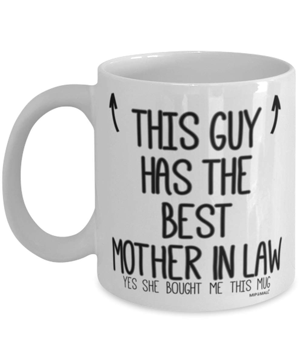 Son in laws Mug - Gifts for Son in law - This guy has the best Mother in law - Coffee Mugs, Christmas Presents - wm7423
