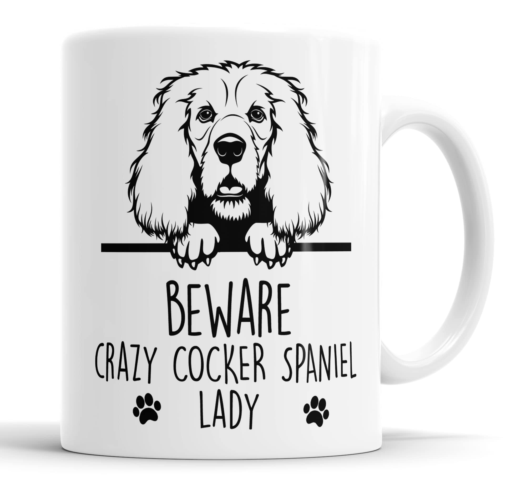 Cocker Spaniel Beware Crazy Cocker Spaniel Lady Mug Pet Present Cocker Spaniel Dog Mum Dad Friend Joke Funny Gift Cup Birthday Christmas, Ceramic Mug