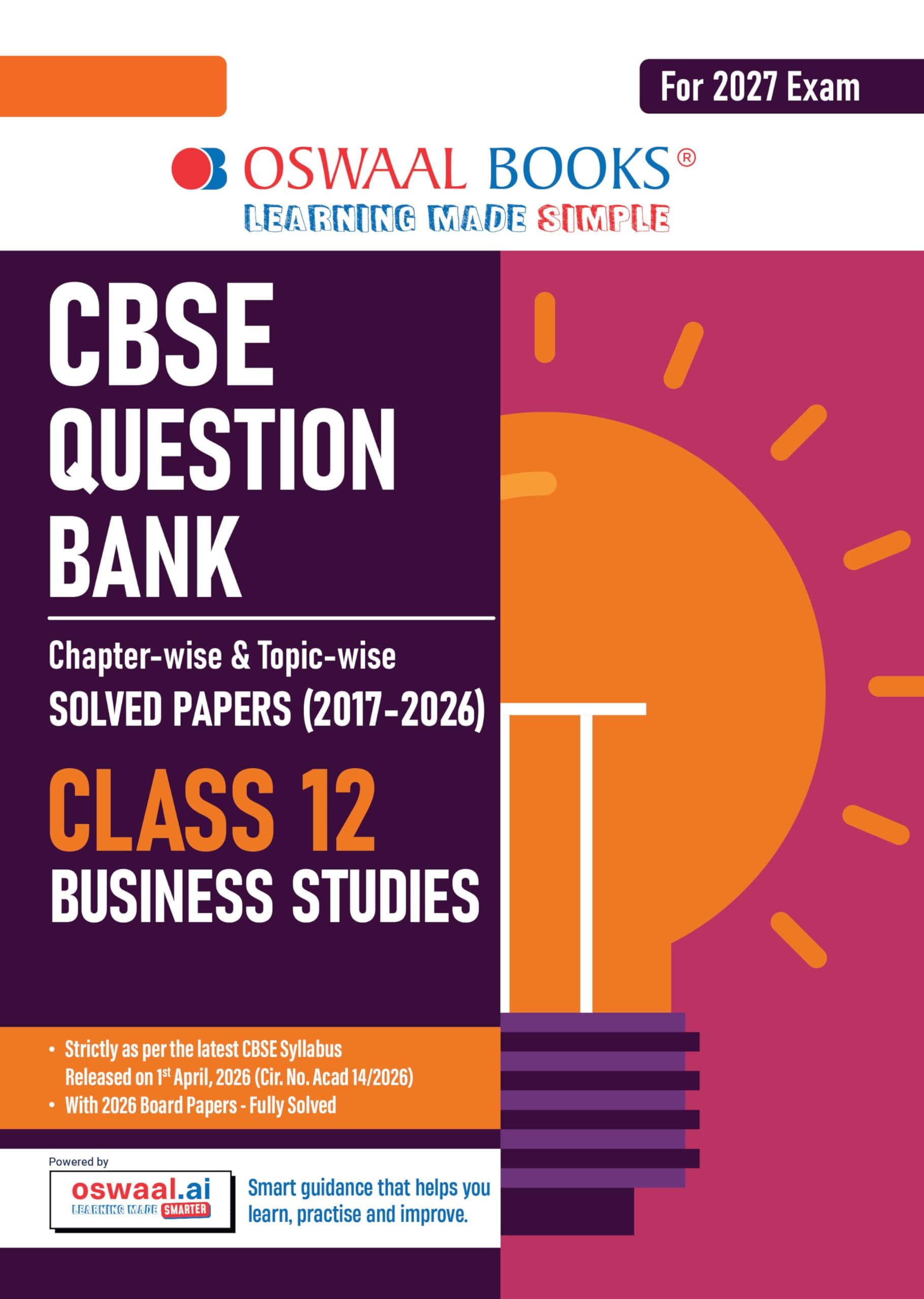 Oswaal CBSE Class 12 Business Studies Question Bank | Chapter & Topic-wise Solved Papers (2017–2026) | Based on Latest Syllabus (April 2026) | Includes 2026 Papers | For 2027 Exam