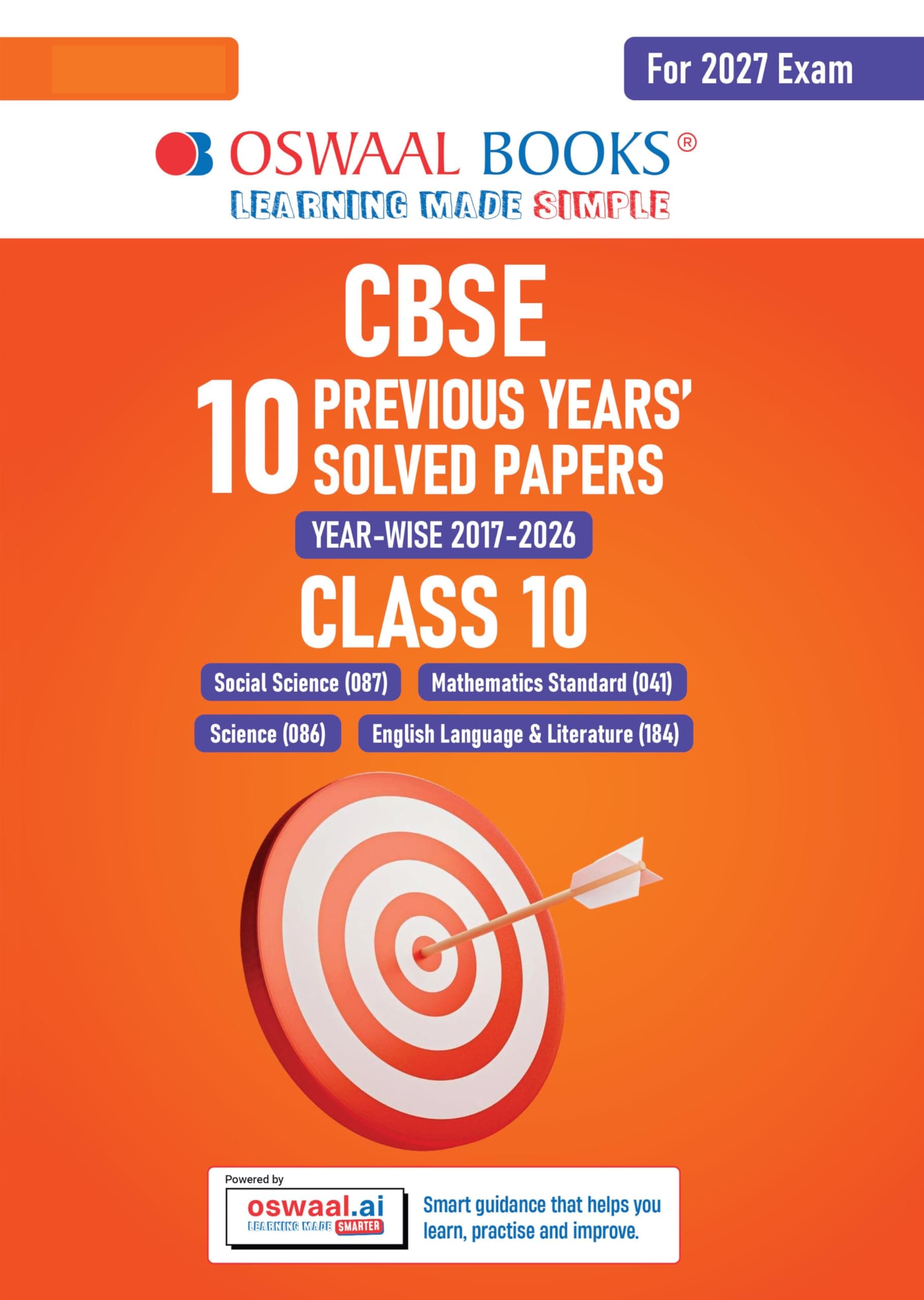 Oswaal CBSE 10 Previous Years Papers | Year-wise: Solved Papers (2017-2026) for Class 10 | Includes 2026 Papers (Delhi & Outside Delhi)- fully solved|NCERT & Competency-based questions| For 2027 Exam