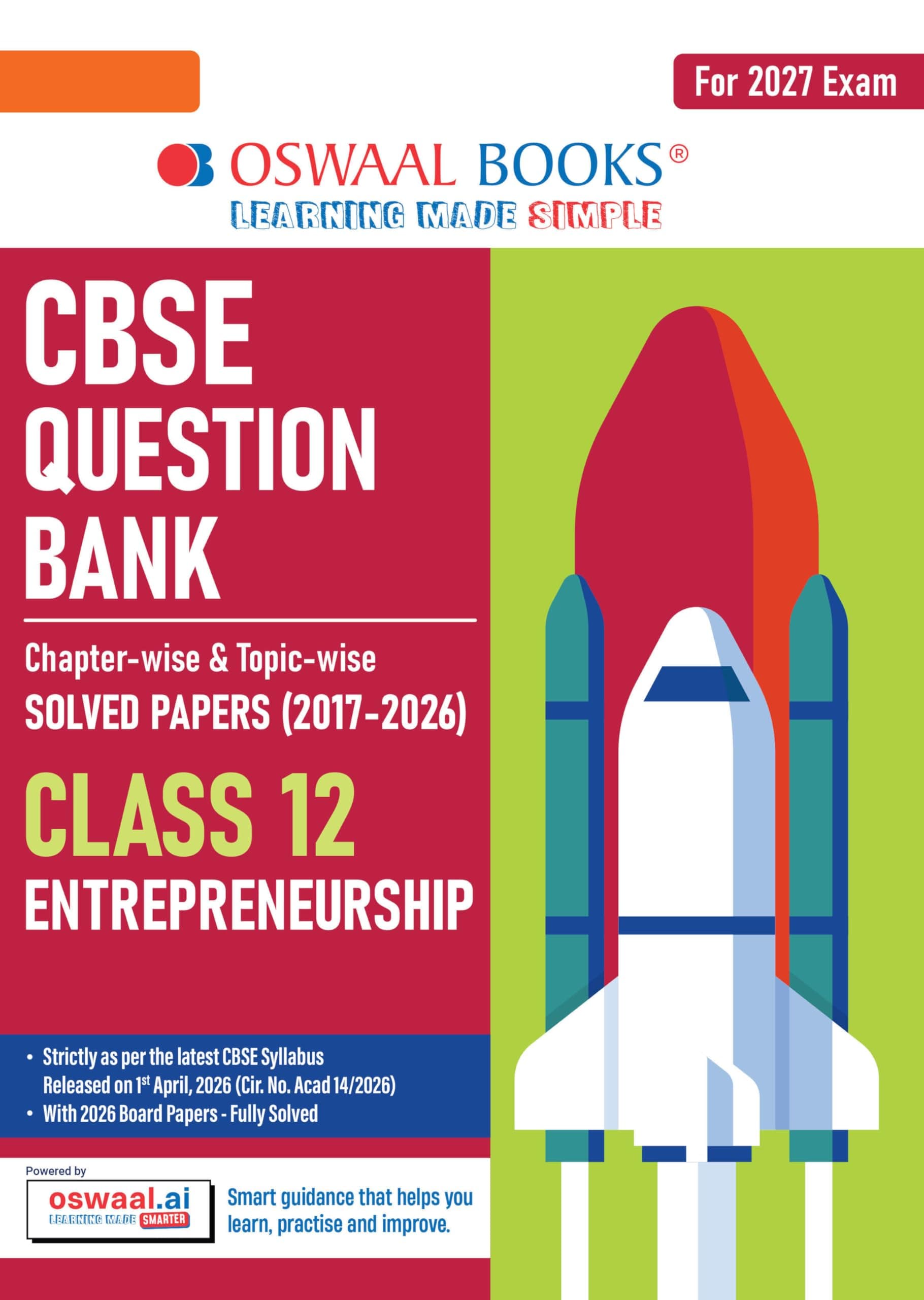 Oswaal CBSE Class 12 Entrepreneurship Question Bank | Chapter & Topic-wise Solved Papers (2017–2026) | Based on Latest Syllabus (April 2026) | Includes 2026 Papers | For 2027 Exam