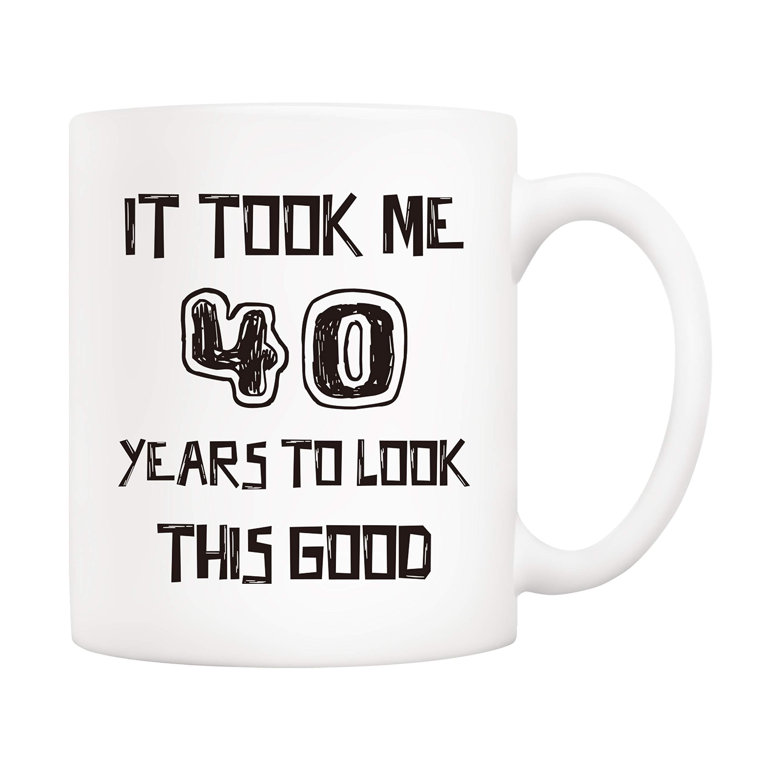 5Aup Christmas Gifts Funny Coffee Mug, It Took Me 40 Years to Look This Good Novelty Ceramic Cups 11 Oz, Unique Birthday and Holiday Gifts for Friend Family Member