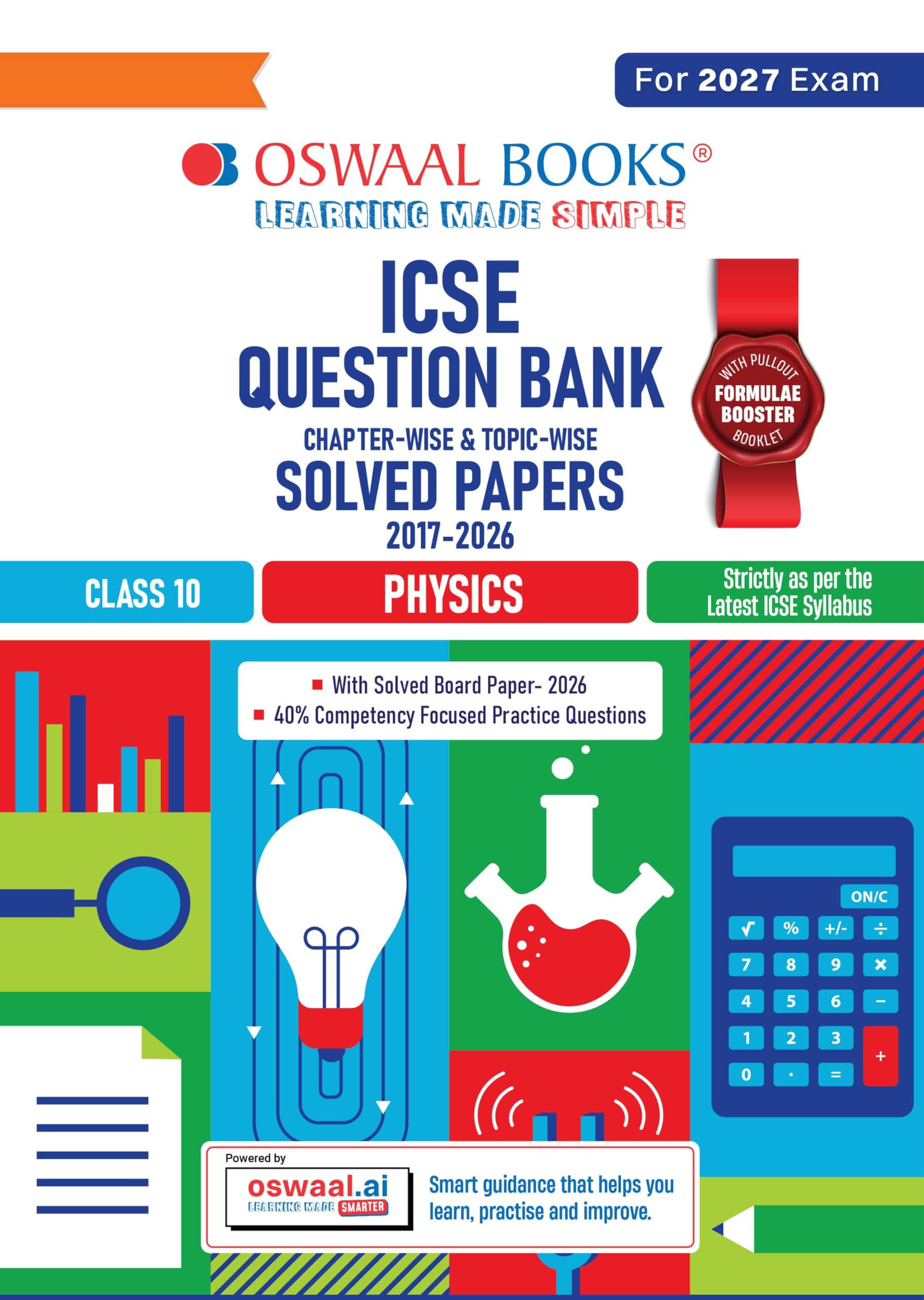 Oswaal Class 10 ICSE Question Bank Physics (2017 – 2026) |For 2027 Exam Chapter-wise & Topic-wise with Competency Based Questions | Includes 2026 ... | Self-Assessment Papers | Practice Papers