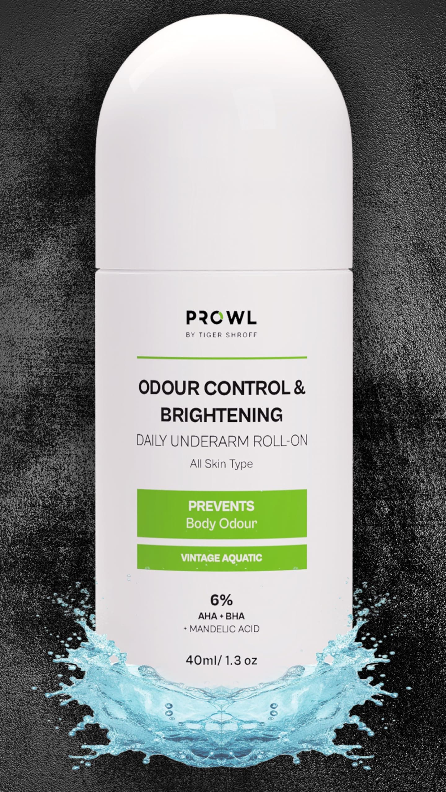 PROWL by Tiger Shroff Underarm Rollon For Man with 6% AHA BHA Mandelic Acid