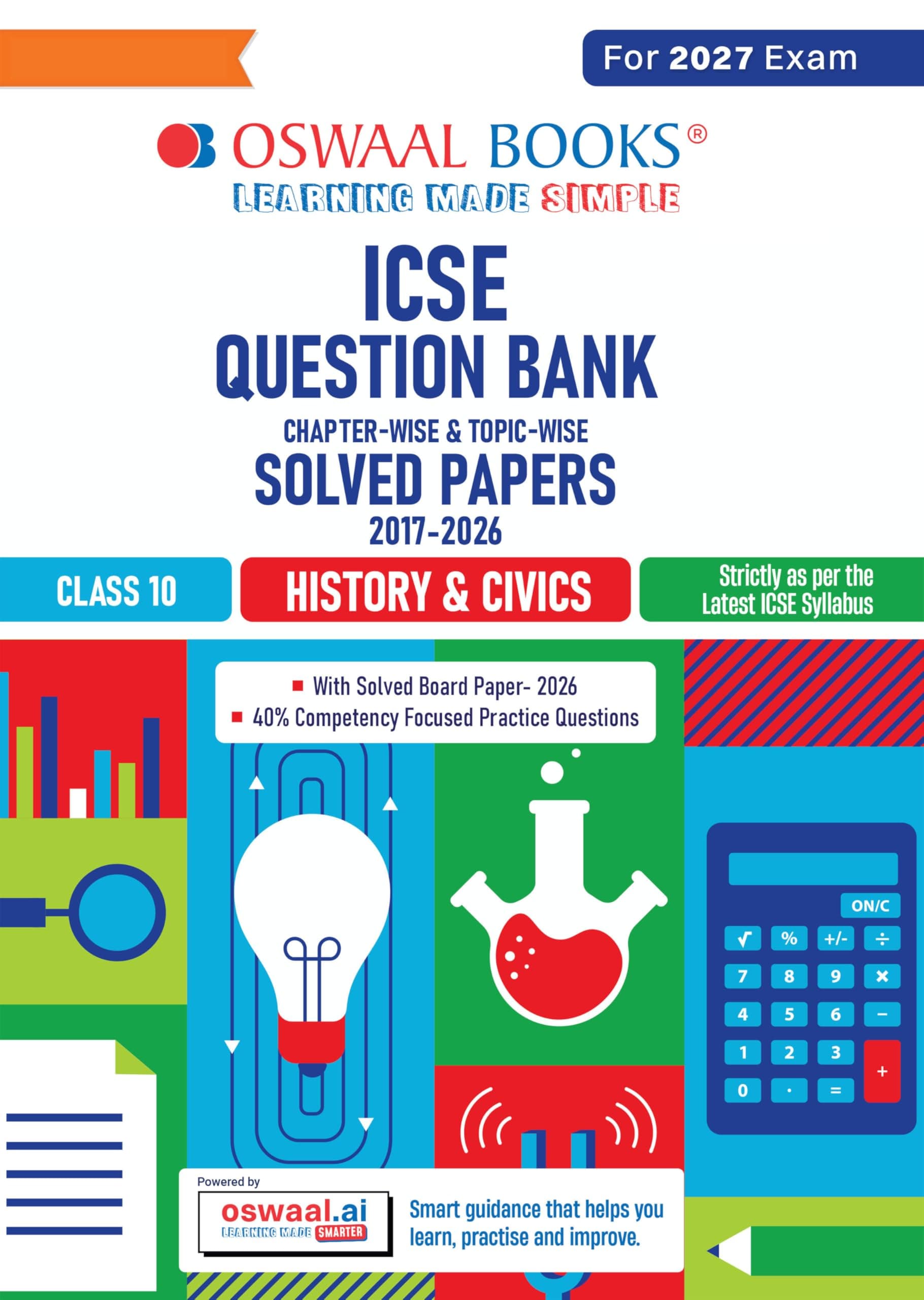 Oswaal Class 10 ICSE Question Bank History & Civics (2017 – 2026) |For 2027 Exam Chapter-wise & Topic-wise with Competency Based Questions | Includes ... | Self-Assessment Papers | Practice Papers