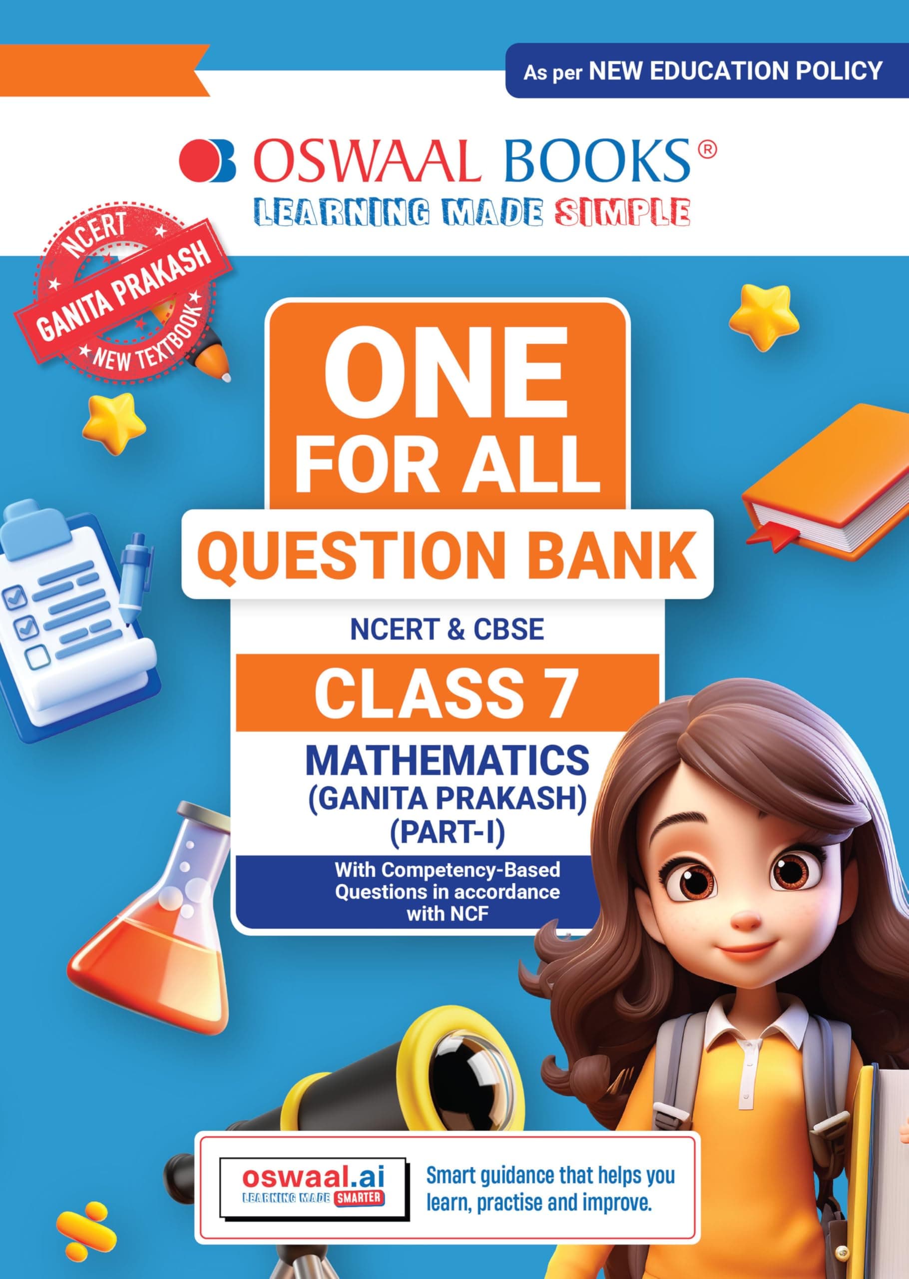 Oswaal CBSE Class-7 One for All Mathematics (Ganita Prakash) Part-1 For 2026-27 Exam | As Per Latest NCERT & CBSE Syllabus Question Bank, Revision Notes, Solved Examples & Competency Based Questions